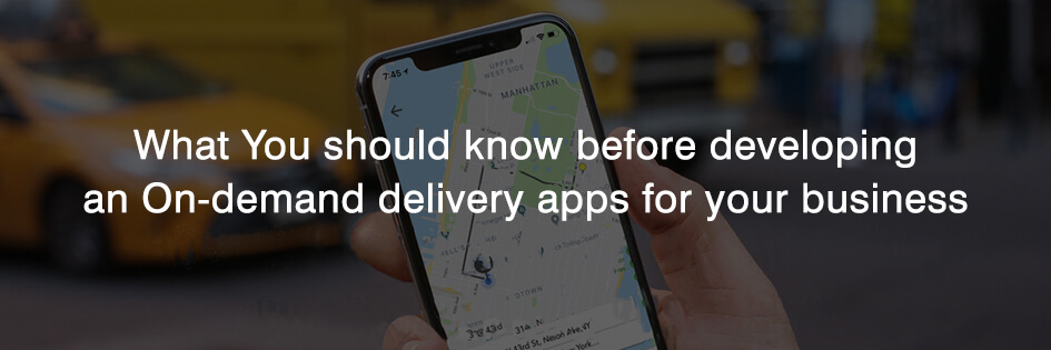 develop on demand delivery app