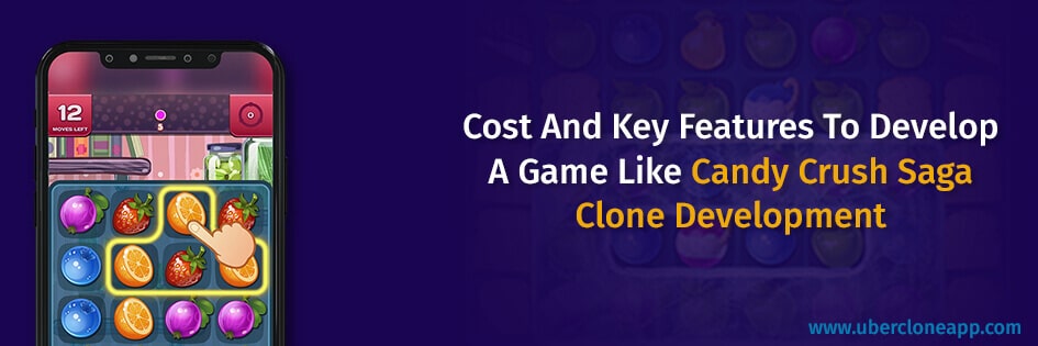 How to Develop a Game App Like Candy Crush Saga?