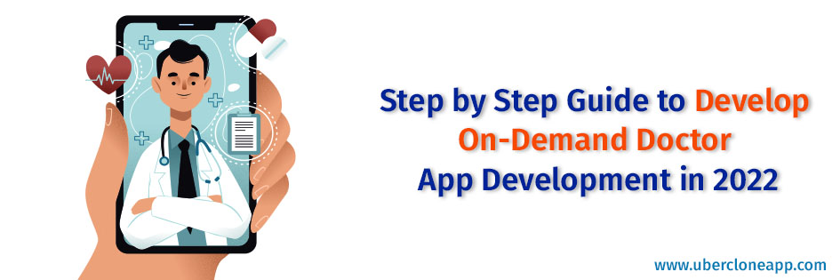 Develop On-Demand Doctor App Development
