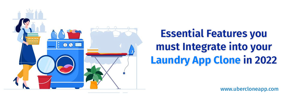 Essential Features Of Laundry App Clone