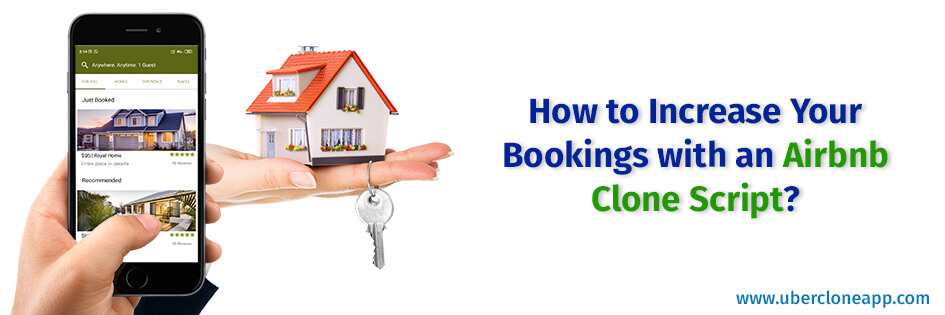 Increase Bookings with an Airbnb Clone Script