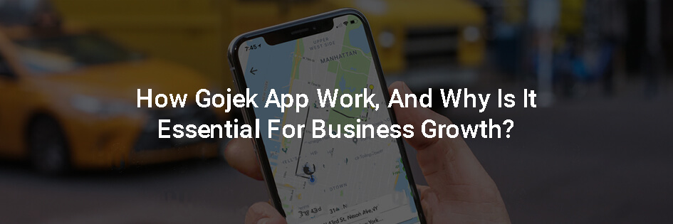 why-developing-an-app-like-gojek