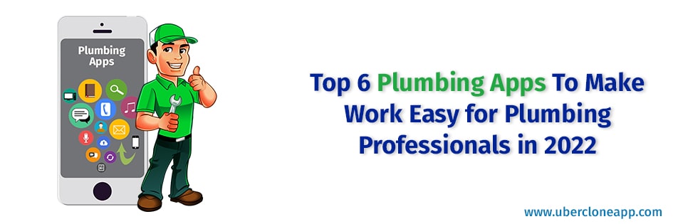 Top 6 Plumbing Daily Work Helping Apps